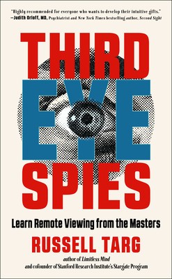 Third Eye Spies: Learn Remote Viewing from the Masters foto