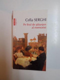 PE FIRUL DE PAIANJEN AL MEMORIEI de CELLA SERGHI , 2013