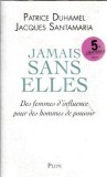 Jamais sans elles - Patrice Duhamel