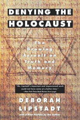 Denying the Holocaust: The Growing Assault on Truth and Memory foto