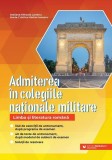 Admiterea &icirc;n colegiile naționale militare &ndash; Limba și literatura rom&acirc;nă - Paperback brosat - Maria-Cristina Marian-Ionescu, Steliana-Mihaela Lambru - P