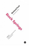 Rock Springs - Richard Ford, 2014, Humanitas Fiction