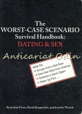 The Worst-Case Scenario. Survival Handbook: Dating And Sex - Joshua Piven foto
