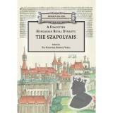 A Forgotten Hungarian Royal Dynasty: the Szapolyais