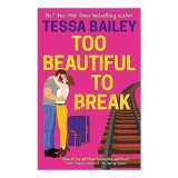 Too Beautiful to Break