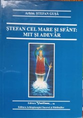 STEFAN CEL MARE SI SFANT: MIT SI ADEVAR-STEFAN GUSA-238751