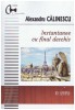 Alexandru Călinescu - Instantanee cu final deschis, Ed. Junimea - Studii literare