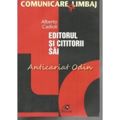Editorul Si Cititorii Sai - Alberto Cadioli