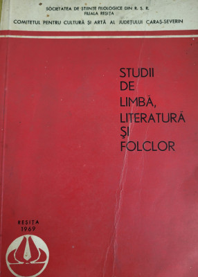 Studii de limba, literatura si folclor, (Resita 1969, istorie, Banat, Caras) foto