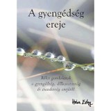 A gyeng&eacute;ds&eacute;g ereje - Helen Exley