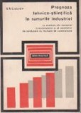 Prognoza tehnico-stiintifica in ramurile industriei