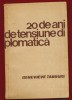Genevieve Tabouis, &quot;20 de ani de tensiune diplomatica&quot; 1965