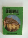 M- Muzeul Brukenthal, Sibiu, Galeria de artă, București 1975