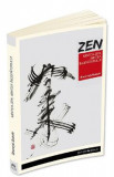Mintea Zen, mintea incepatorului - Shunryu Suzuki