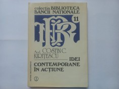COSTIN C. KIRITESCU - IDEI CONTEMPORANE IN ACTIUNE