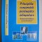 CONSTANTIN BANU (coord.) - PRINCIPIILE CONSERVARII PRODUSELOR ALIMENTARE - 2004