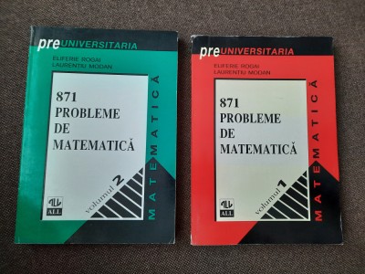 871 PROBLEME DE MATEMATICA-E ROGAI,LAURENTIU MODAN-- foto