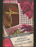 Cumpara ieftin 188 - &bdquo;MESAJUL ALBAȘTRILOR&rdquo; ȘI &bdquo;PIATRA ALAT&Icirc;R&rdquo; - COLECȚIA POVESTIRI ȘTIINȚIFICO-FANTASTICE CPSF
