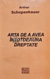 Cumpara ieftin Arta de a avea intotdeauna dreptate - 2010 - Arthur Schopenhauer (@C13)