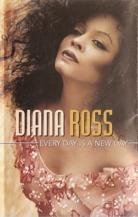 Casetă audio Diana Ross - Every Day Is A New Day, originală