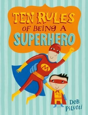 Ten Rules of Being a Superhero foto