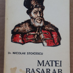 (C511) NICOLAE STOICESCU - MATEI BASARAB