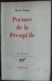 MICHEL DEGUY: POEMES DE LA PRESQU&#039;ILE (1961/DEDICATIE-AUTOGRAF PT A.E. BACONSKY)