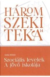 Szocialis levelek. A jovo iskolaja - Gaal Mozes