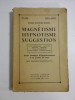 METHODE SCIENTIFIQUE MODERNE DE MAGNETISME HYPNOTISME SUGGESTION (Cours pratique d&#039;Experimentation a la portee de tous) (1925) - Paul-C.