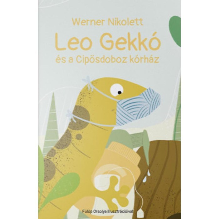 Leo Gekk&oacute; &eacute;s a Cipősdoboz k&oacute;rh&aacute;z - Werner Nikolett