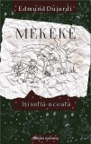 Mekeke iti sufla-n ceafa | Edmund Dujardi, Galaxia Gutenberg