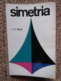 H. Weyl - Simetria (Editia: 1966)