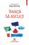 Invata sa asculti, Elena Bonchis