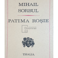 Mihail Sorbul - Patima rosie (editia 1973)