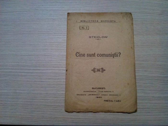 CINE SUNT COMUNISTII ? - Steklow - Biblioteca Marxista No. 1, 1920, 16 p.
