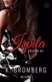 Ispita - K Bromberg - Editura Bookzone