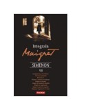 Integrala Maigret. Volumul 8 - Georges Simenon