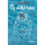 Az utols&oacute; hiba - &Aacute;ngy&aacute;n Patr&iacute;cia
