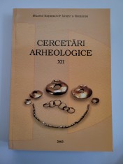 ANUAR - CERCETARI ARHEOLOGICE XII, MUZEUL NATIONAL DE ISTORIE AL ROMANIEI, 2002