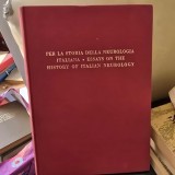 Per la storia della neurologia italiana. Essays on the history of italian neurology