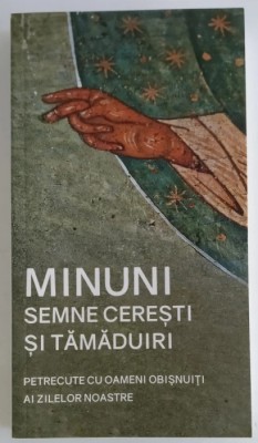 Minuni, semne ceresti si tamaduiri foto