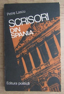 Petre Lascu - Scrisori din Spania foto