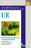 Regional Democracy Promotion | Iordan Barbulescu (coord.), Clara Volintiru, Miruna Troncota, Nicolae Toderas