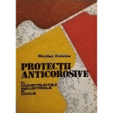 Nicolae Nedelcu - Protectii anticorosive in constructiile industriale si civile (Editia: 1986)