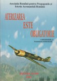 Constantin Iordache - Aterizarea este obligatorie, 2005, Alta editura