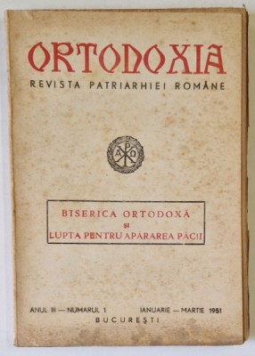 ORTODOXIA , REVISTA PATRIARHIEI ROMANE , NUMARUL 1 , ANUL III , 1951 foto