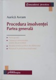 Procedura Insolventei. Partea Generala - Aurica Avram, Ed. Hamangiu, 2008, Drept, 328 pagini