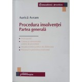 PROCEDURA INSOLVENTEI. PARTEA GENERALA-AURICA AVRAM-237798
