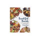 Beautiful Boards: 50 Delicious and Family-Friendly Snack Boards for Any Occasion