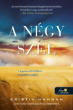 A n&eacute;gy sz&eacute;l - Kristin Hannah